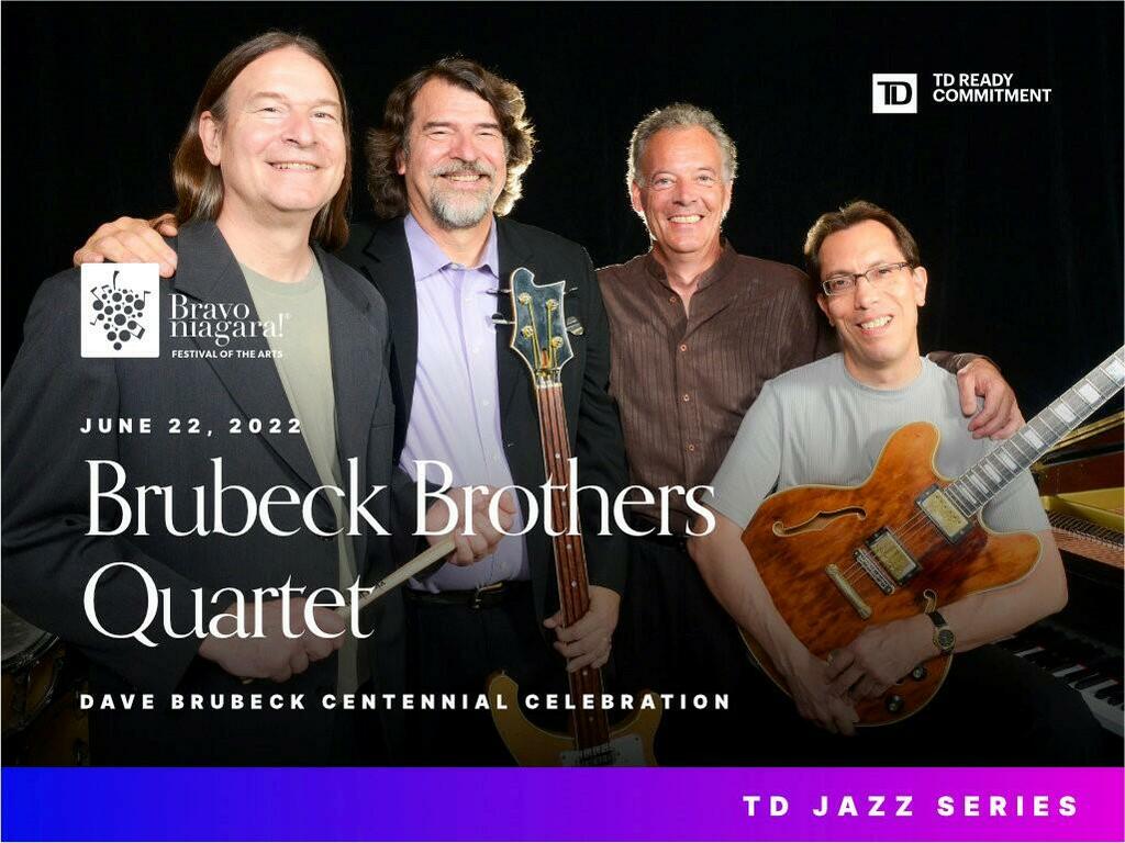 Bravo Niagara! TD Jazz Series Brubeck Brothers Quartet Celebrates Dave Brubeck’s Centennial 